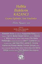 Halkla İlişkilerin Kazancı & Geçmiş Eğilimler, Yeni Yönelimler