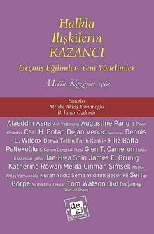 Halkla İlişkilerin Kazancı & Geçmiş Eğilimler, Yeni Yönelimler
