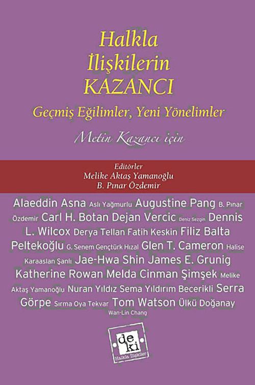 Halkla İlişkilerin Kazancı & Geçmiş Eğilimler, Yeni Yönelimler