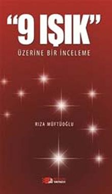 9 Işık Üzerine Bir İnceleme