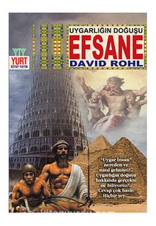 Uygarlığın Doğuşu Efsane - David Rohl