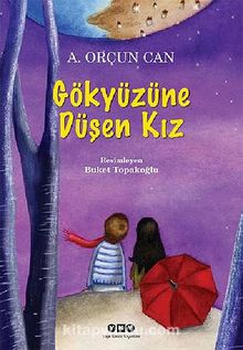 Gökyüzüne Düşen Kız - A. Orçun Can