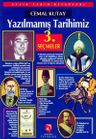Yazılmamış Tarihimiz - Seçmeler -3