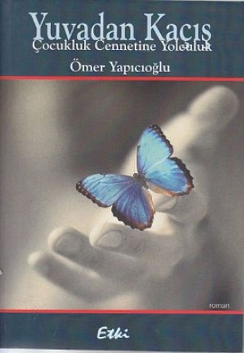 Yuvadan Kaçış & Çocukluk Cennetine Yolculuk