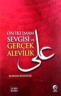 On İki İmam Sevgisi ve Gerçek Alevilik