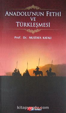 Anadolu'nun Fethi ve Türkleşmesi