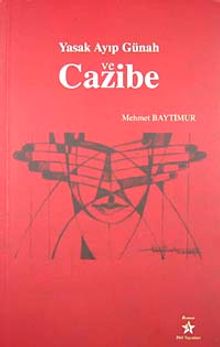 Yasak Ayıp Günah ve Cazibe