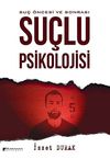 Su&ccedil;lu Psikolojisi & Su&ccedil; &Ouml;ncesi ve Sonrası