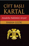 &Ccedil;ift Başlı Kartal & Anadolu Hakimini Arıyor