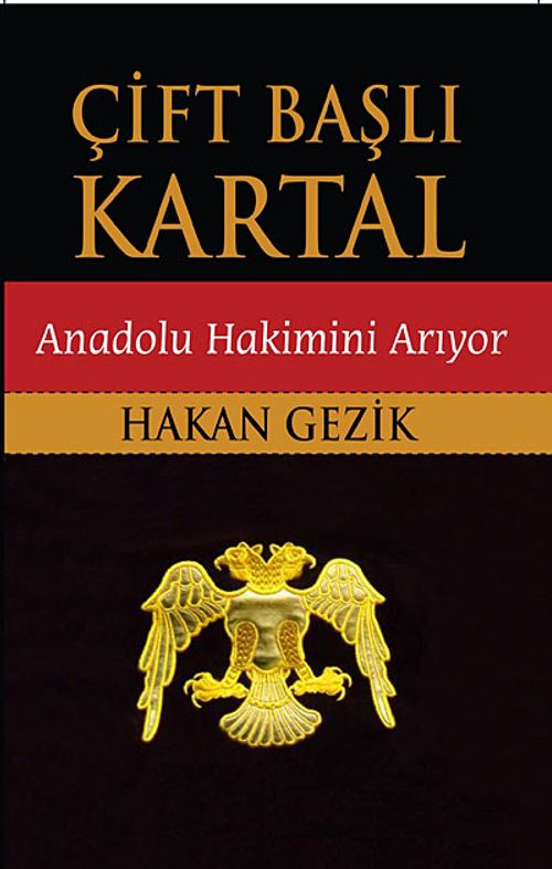 Çift Başlı Kartal & Anadolu Hakimini Arıyor