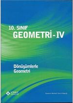 10. Sınıf Geometri -IV & Dönüşümlerle Geometri