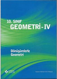 10. Sınıf Geometri -IV & Dönüşümlerle Geometri