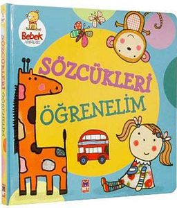 Sözcükleri Öğrenelim / Bebek Adımları