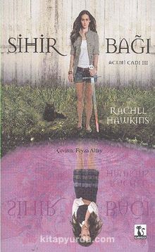 Sihir Bağı / Acemi Cadı III - Rachel Hawkins
