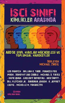 İşçi Sınıfı Kimlikler Arasında & ABD'de Sivil Haklar Mücadelesi ve Toplumsal Hareketler