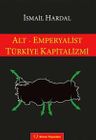 Alt-Emperyalist Türkiye Kapitalizmi