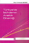 T&uuml;rkiye'de İstihdamın Analitik Dinamiği