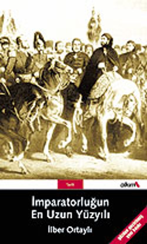 İmparatorluğun En Uzun Yüzyılı