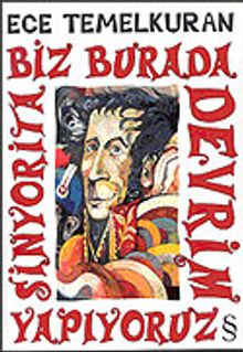 Biz Burada Devrim Yapıyoruz Sinyorita