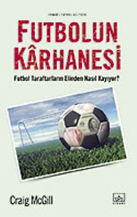 Futbolun Karhanesi