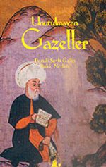 Unutulmayan Gazeller/Fuzuli, Şeyh Galip Baki, Nedim