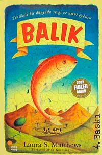 Balık/Tehlikeli Bir Dünyada Sevgi ve Umut Öyküsü