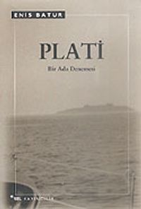Plati/Bir Ada Denemesi