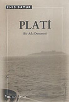 Plati/Bir Ada Denemesi
