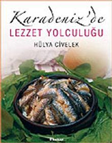 Karadeniz'de Lezzet Yolculuğu