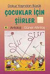 9 Yaşından B&uuml;y&uuml;k &Ccedil;ocuklar İ&ccedil;in Şiirler