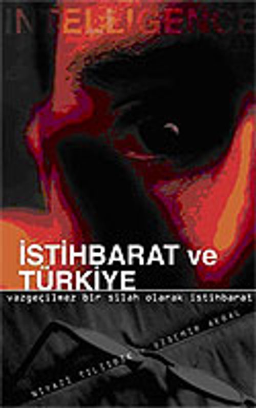 İntelligence İstihbarat ve Türkiye