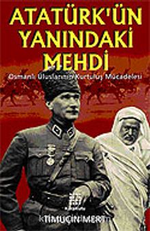 Atatürk'ün Yanındaki Mehdi