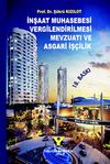 İnşaat Muhasebesi Vergilendirilmesi & Mevzuatı ve Asgari İş&ccedil;ilik (Ciltli)