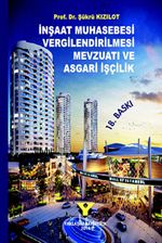 İnşaat Muhasebesi Vergilendirilmesi & Mevzuatı ve Asgari İşçilik (Ciltli)