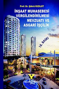 İnşaat Muhasebesi Vergilendirilmesi & Mevzuatı ve Asgari İşçilik (Ciltli)