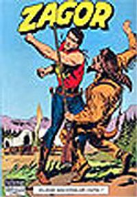 Zagor-Klasik Maceralar Dizisi Cilt 7 Kızılderili Toprakları, Canlılar Cehennemi, Zagor'un Öfkesi