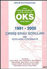 OKS Giriş Sınavı 1991-2005 Çıkmış Sınav Soruları ve Açıklamalı Çözümleri