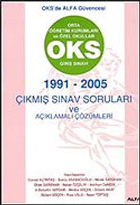 OKS Giriş Sınavı 1991-2005 Çıkmış Sınav Soruları ve Açıklamalı Çözümleri
