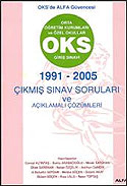 OKS Giriş Sınavı 1991-2005 Çıkmış Sınav Soruları ve Açıklamalı Çözümleri