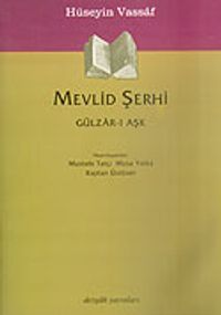 Mevlid Şerhi Gülizar-ı Aşk
