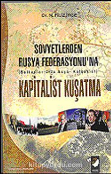 Sovyetlerden Rusya Federasyonu'na Kapitalist Kuşatma/Balkanlar-Orta Asya-Kafkaslar