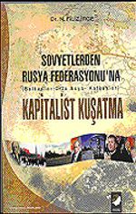 Sovyetlerden Rusya Federasyonu'na Kapitalist Kuşatma/Balkanlar-Orta Asya-Kafkaslar