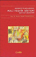 Merkezi Planlamada Mali Teşvik Sistemi Sovyet Deneyimi