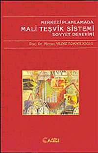 Merkezi Planlamada Mali Teşvik Sistemi Sovyet Deneyimi