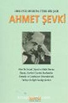 Ahmet Şevki 1868-1932 Mısır'da Türk Bir Şair - Bilinmeyen Yazar