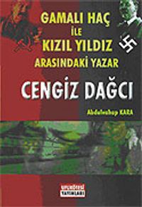 Gamalı Haç İle Kızıl Yıldız Arasındaki Yazar Cengiz Dağcı