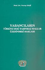 Yabancıların Türkiye'deki Taşınmaz Malların Üzerindeki Hakları
