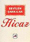 Sevilen Şarkılar/Hicaz