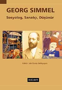 Georg Simmel &  Sosyolog, Sanatçı, Düşünür