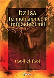 Hz. İsa Hz. Muhammed'i Müjdeledi mi?